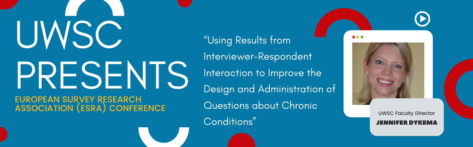 UWSC Faculty Director Jennifer Dykema presents at the European Survey Research (ESRA) Conference "Using Results from Interviewer-Respondent Interaction to Improve the Design and Administration of Questions about Chronic Conditions"